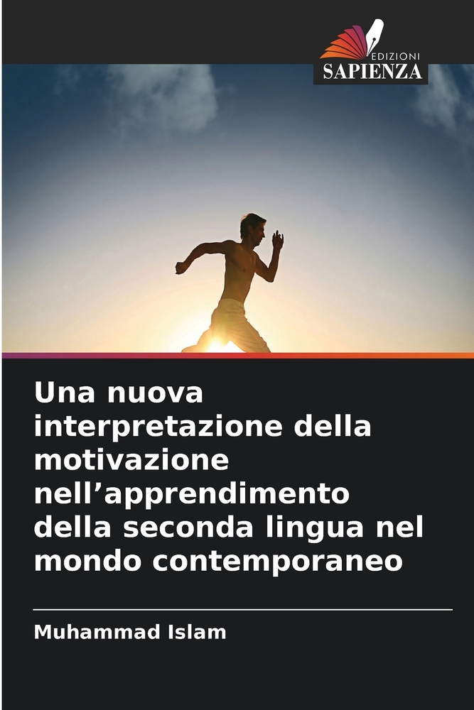 Una nuova interpretazione della motivazione nell'apprendimento della seconda lingua nel mondo contemporaneo cover