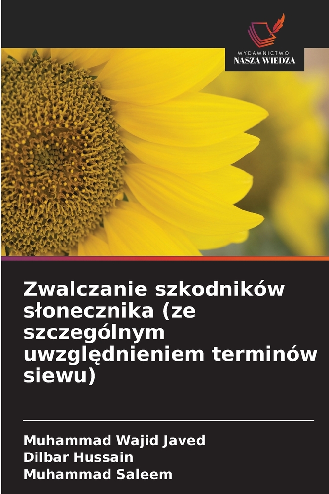 Zwalczanie szkodników slonecznika (ze szczególnym uwzględnieniem terminów siewu) cover