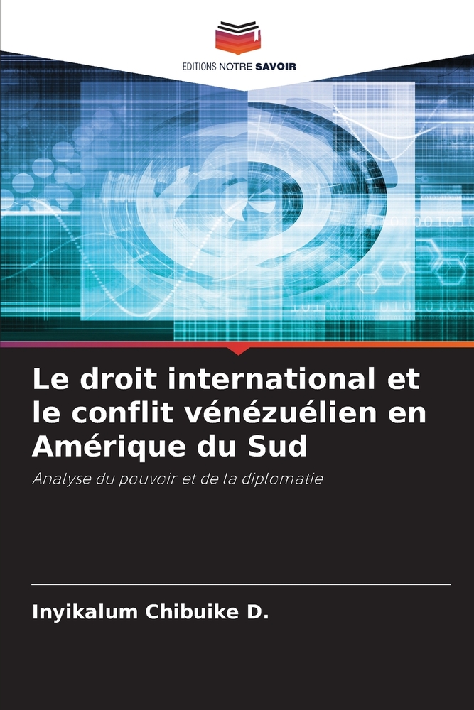 Le droit international et le conflit vénézuélien en Amérique du Sud cover