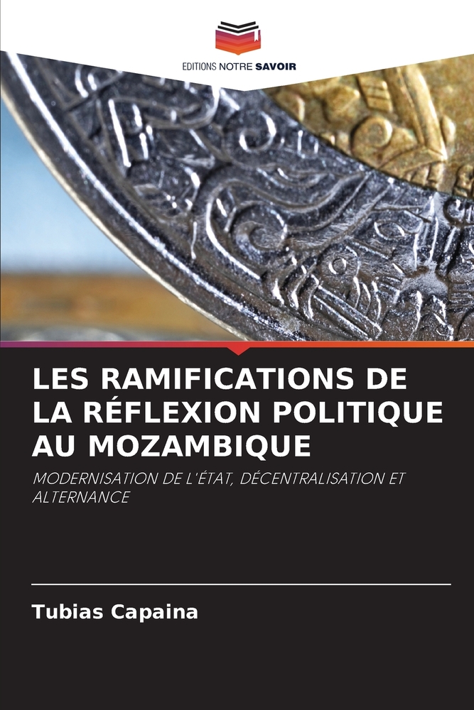 Les Ramifications de la Réflexion Politique Au Mozambique cover