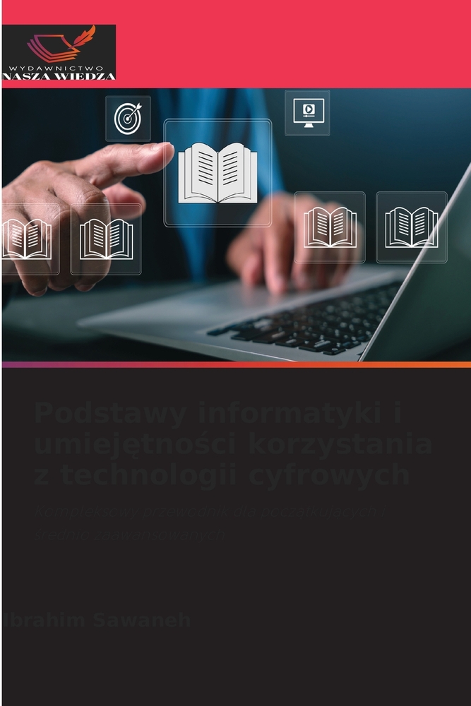 Podstawy informatyki i umiejętności korzystania z technologii cyfrowych cover