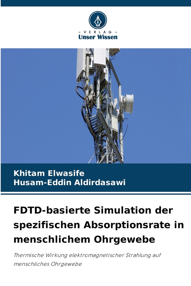 FDTD-basierte Simulation der spezifischen Absorptionsrate in menschlichem Ohrgewebe cover