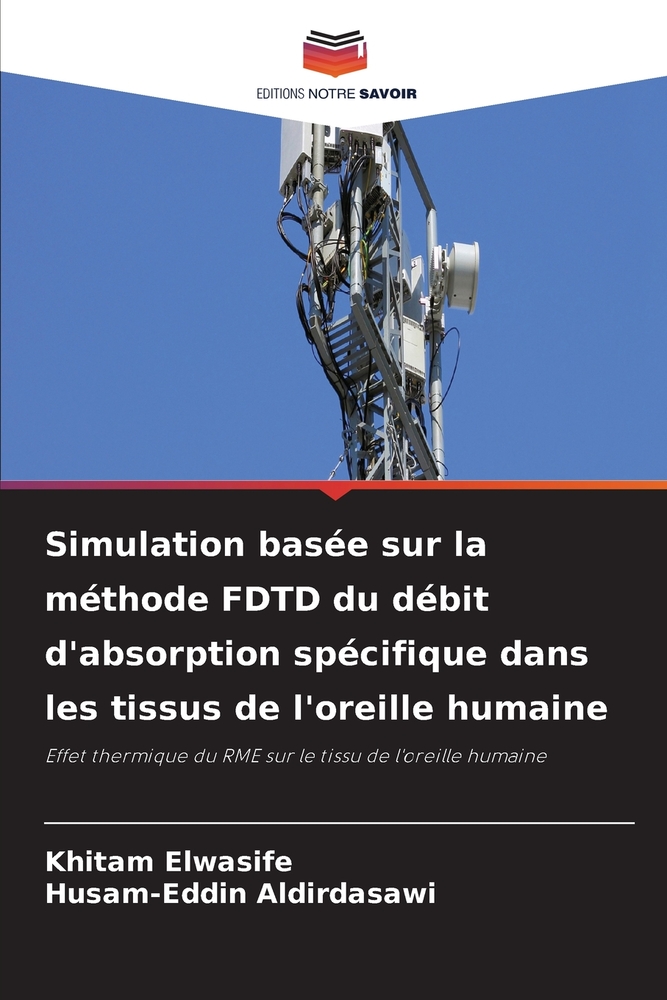 Simulation basée sur la méthode FDTD du débit d'absorption spécifique dans les tissus de l'oreille humaine cover