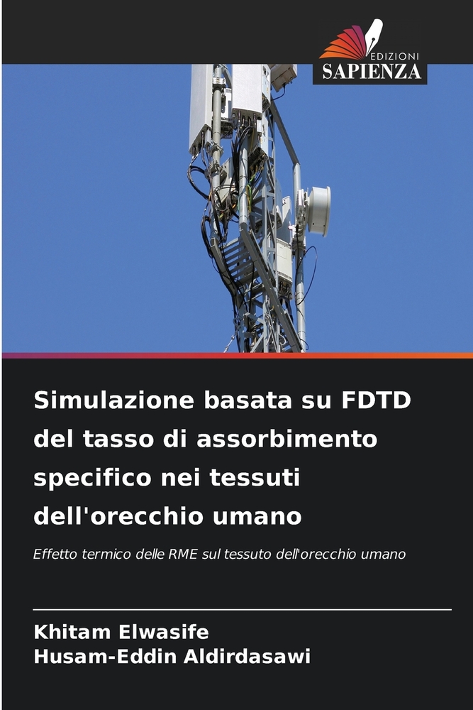 Simulazione basata su FDTD del tasso di assorbimento specifico nei tessuti dell'orecchio umano cover