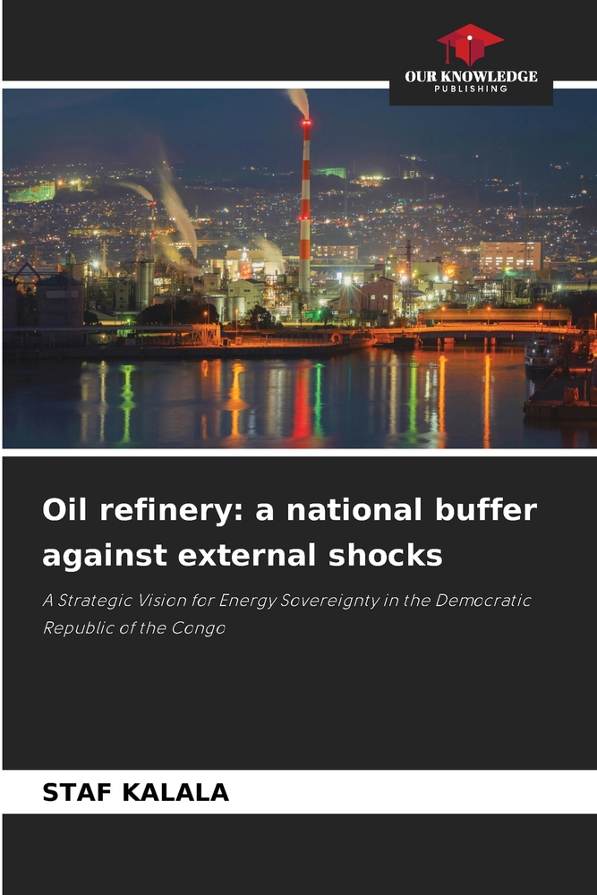 Oil refinery: a national buffer against external shocks cover