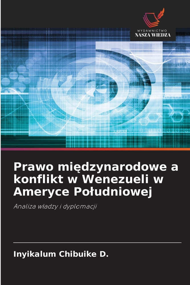 Prawo międzynarodowe a konflikt w Wenezueli w Ameryce Poludniowej cover
