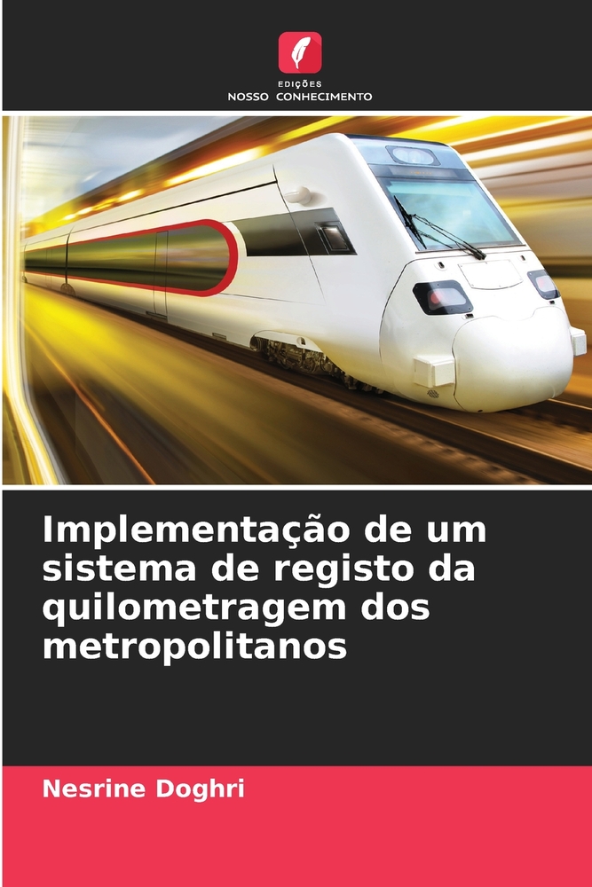 Implementação de um sistema de registo da quilometragem dos metropolitanos cover
