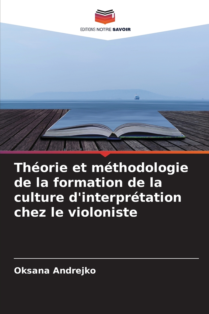 Théorie et méthodologie de la formation de la culture d'interprétation chez le violoniste cover