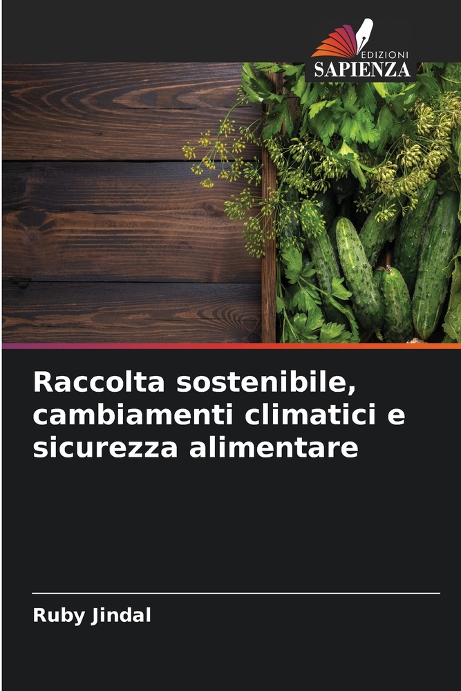 Raccolta sostenibile, cambiamenti climatici e sicurezza alimentare cover
