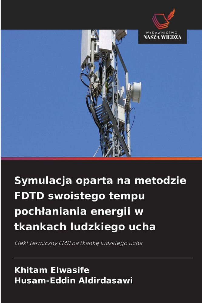 Symulacja oparta na metodzie FDTD swoistego tempu pochlaniania energii w tkankach ludzkiego ucha cover