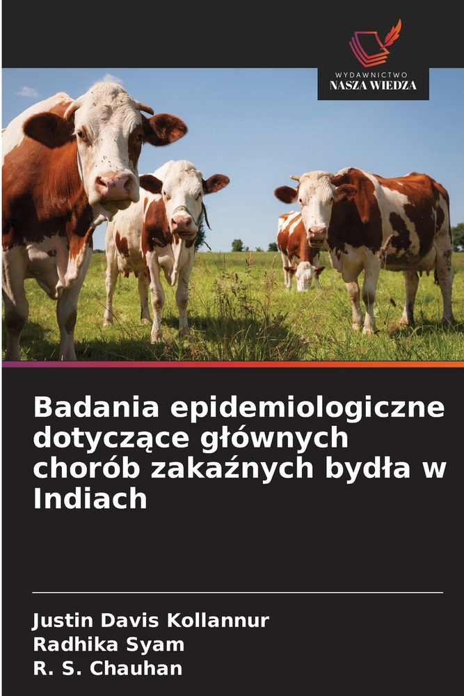 Badania epidemiologiczne dotyczące glównych chorób zakaźnych bydla w Indiach cover