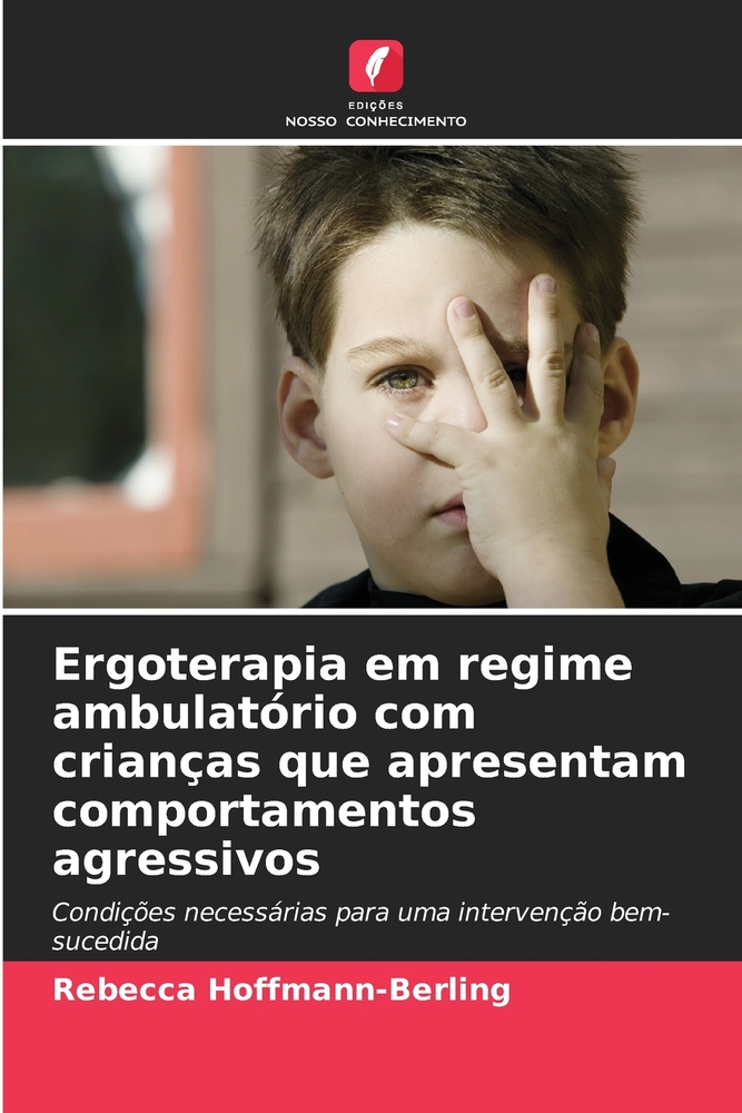 Ergoterapia em regime ambulatório com crianças que apresentam comportamentos agressivos cover