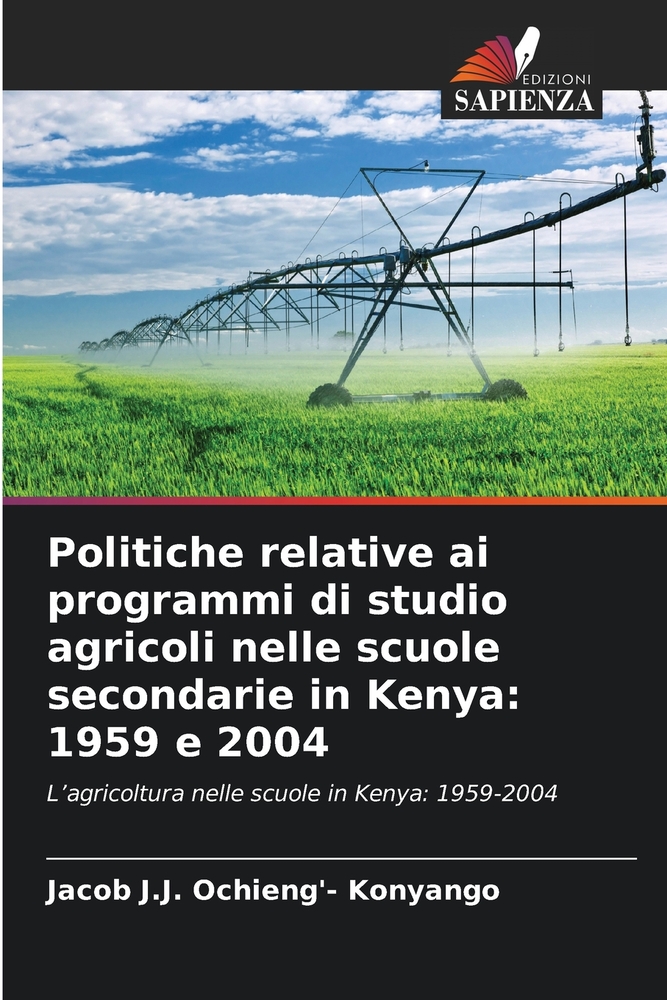Politiche relative ai programmi di studio agricoli nelle scuole secondarie in Kenya: 1959 e 2004 cover