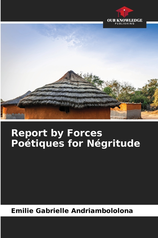 Report by Forces Poétiques for Négritude cover