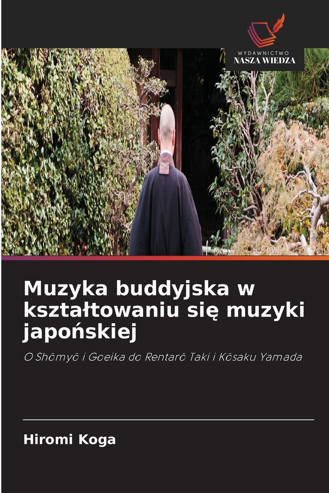 Muzyka buddyjska w ksztaltowaniu się muzyki japońskiej cover