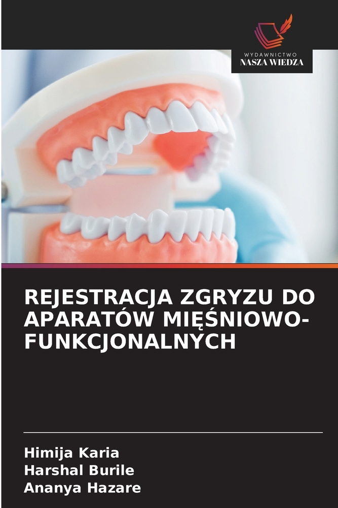 Rejestracja Zgryzu Do Aparatów MiĘŚniowo-Funkcjonalnych cover