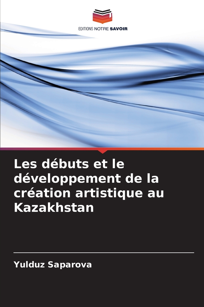 Les débuts et le développement de la création artistique au Kazakhstan cover