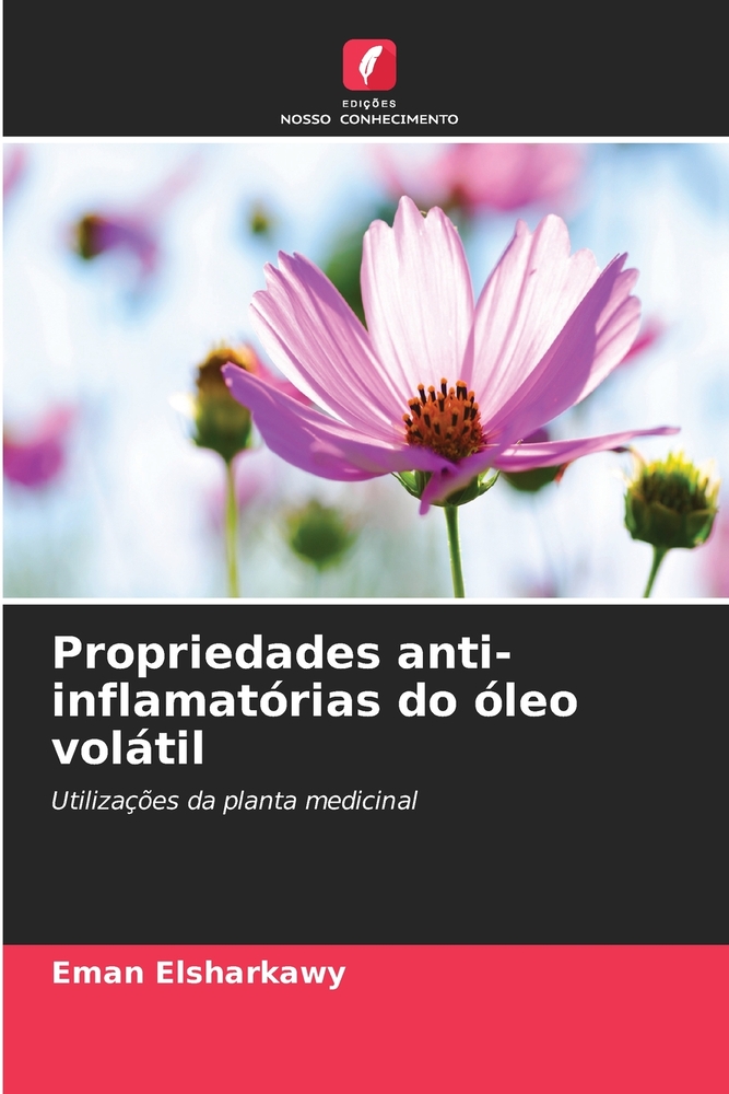 Propriedades anti-inflamatórias do óleo volátil cover