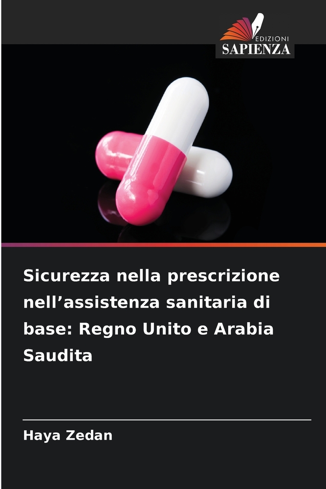Sicurezza nella prescrizione nell'assistenza sanitaria di base: Regno Unito e Arabia Saudita cover