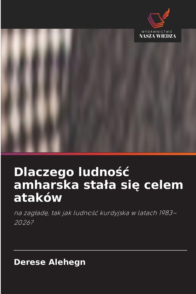 Dlaczego ludnośc amharska stala się celem ataków cover