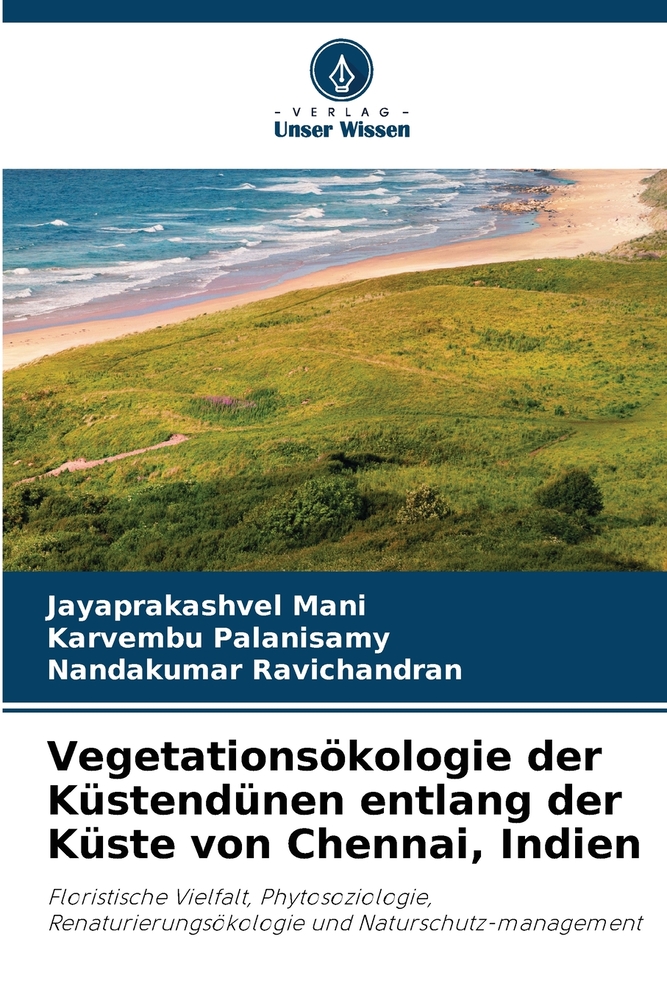 Vegetationsökologie der Küstendünen entlang der Küste von Chennai, Indien cover