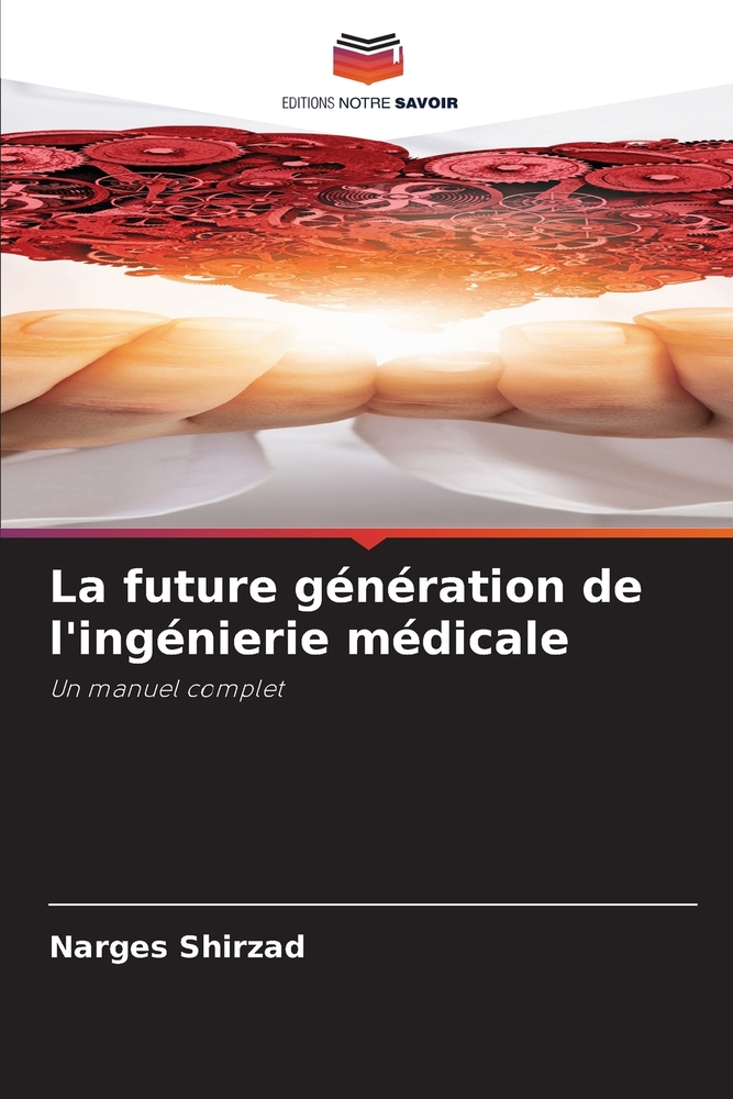 La future génération de l'ingénierie médicale cover
