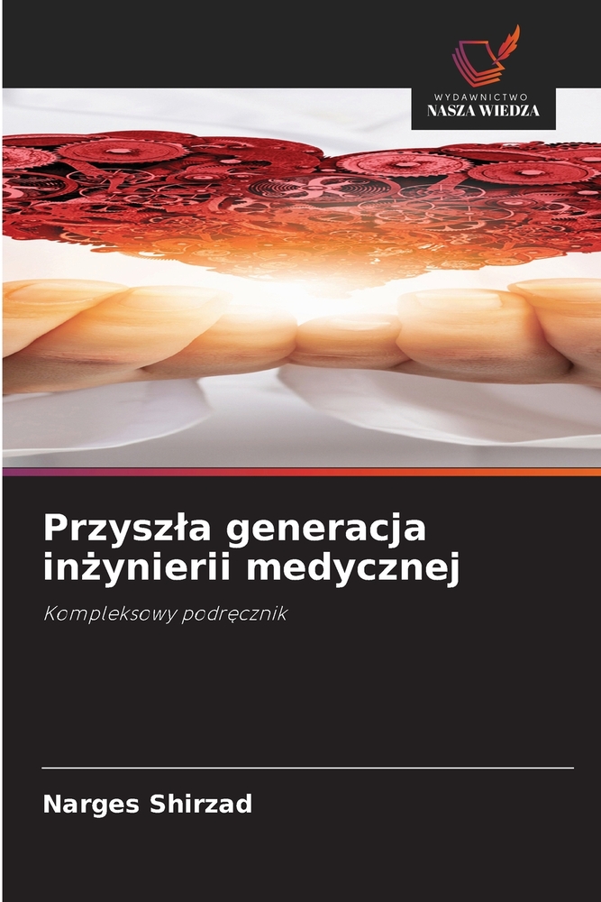Przyszla generacja inżynierii medycznej cover