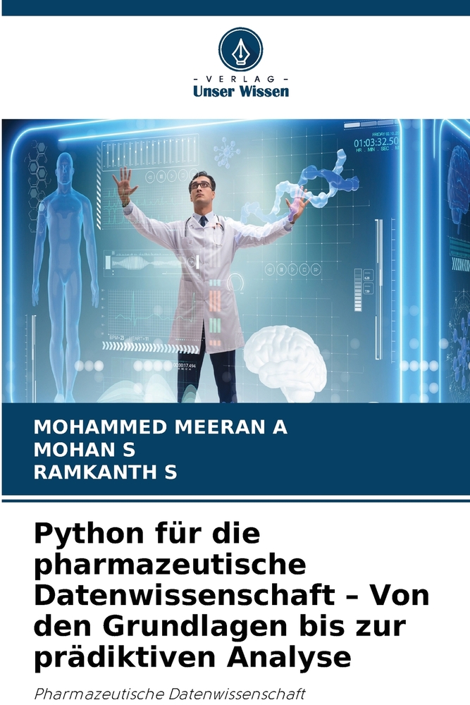 Python für die pharmazeutische Datenwissenschaft - Von den Grundlagen bis zur prädiktiven Analyse cover