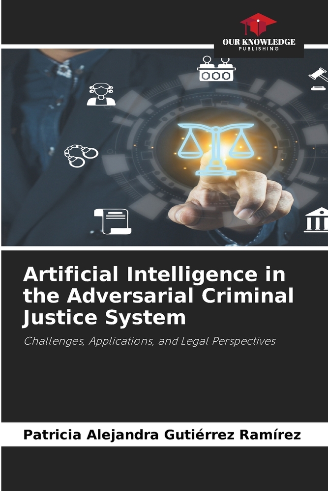 Artificial Intelligence in the Adversarial Criminal Justice System cover