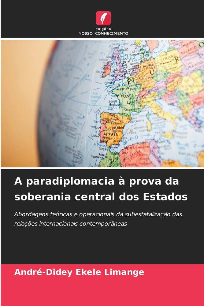 A paradiplomacia à prova da soberania central dos Estados cover