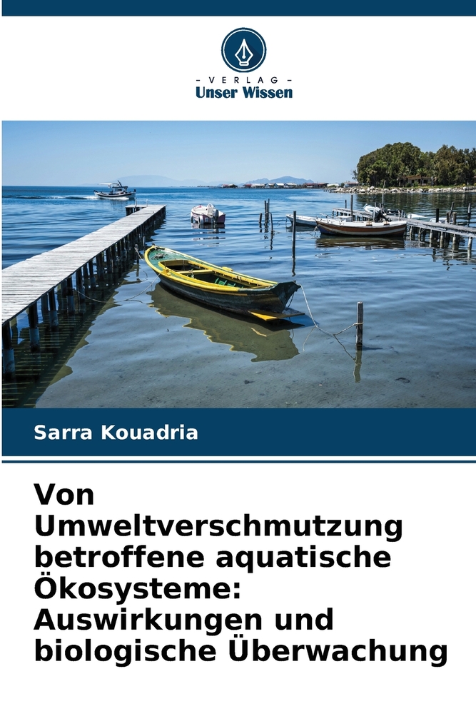 Von Umweltverschmutzung betroffene aquatische Ökosysteme: Auswirkungen und biologische Überwachung cover