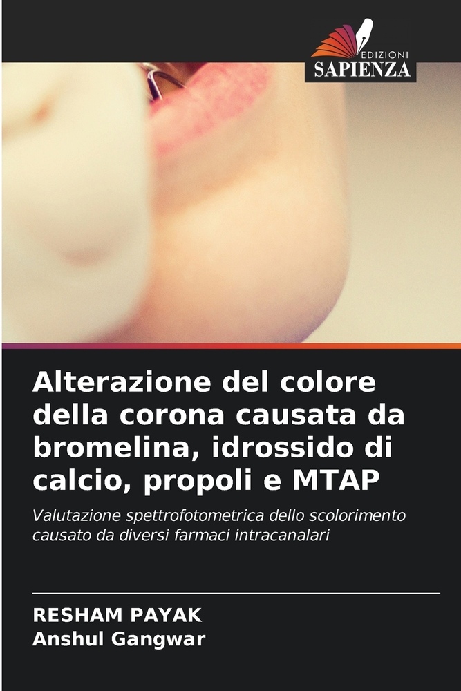 Alterazione del colore della corona causata da bromelina, idrossido di calcio, propoli e MTAP cover
