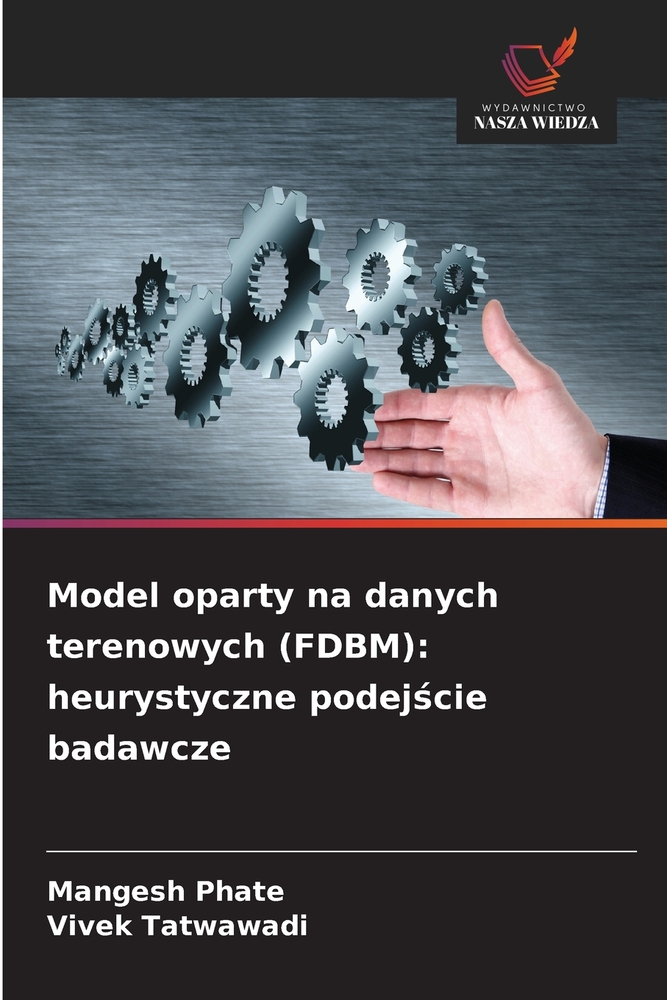 Model oparty na danych terenowych (FDBM): heurystyczne podejście badawcze cover