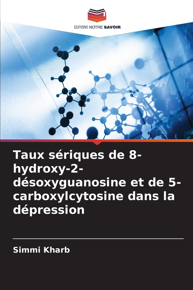 Taux sériques de 8-hydroxy-2-désoxyguanosine et de 5-carboxylcytosine dans la dépression cover