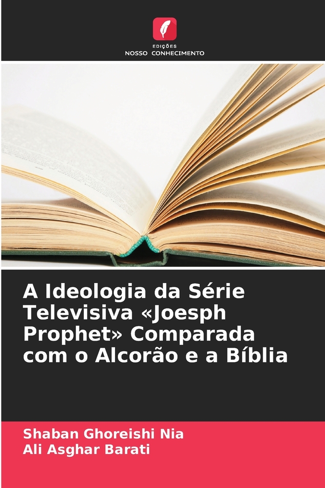 A Ideologia da Série Televisiva Joesph Prophet Comparada com o Alcorão e a Bíblia cover