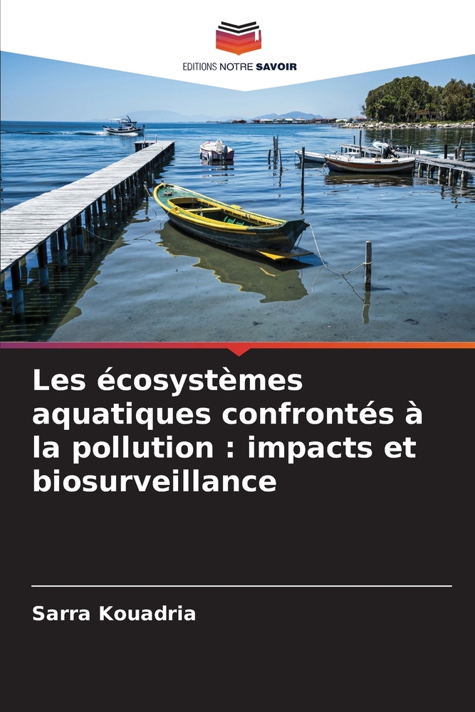 Les écosystèmes aquatiques confrontés à la pollution: impacts et biosurveillance cover