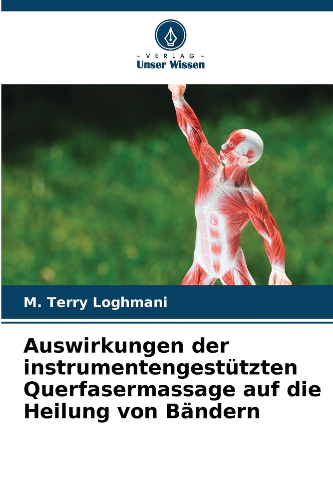 Auswirkungen der instrumentengestützten Querfasermassage auf die Heilung von Bändern cover