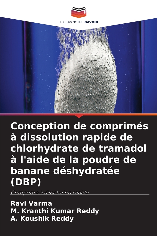 Conception de comprimés à dissolution rapide de chlorhydrate de tramadol à l'aide de la poudre de banane déshydratée (DBP) cover