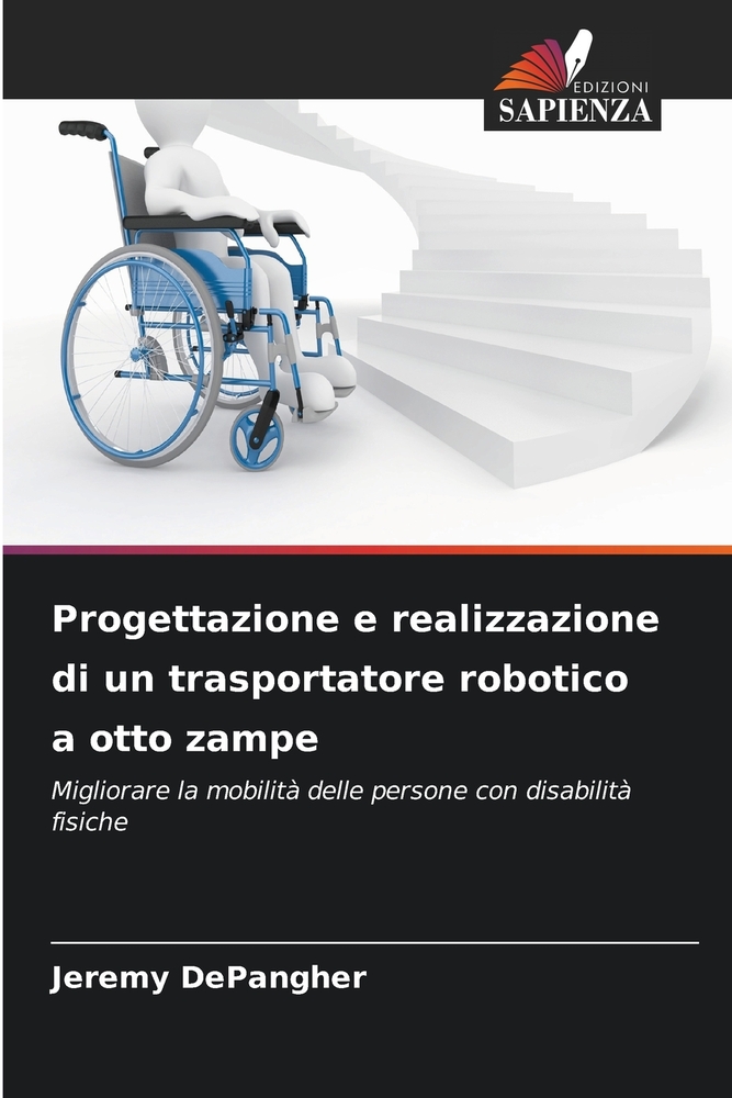 Progettazione e realizzazione di un trasportatore robotico a otto zampe cover