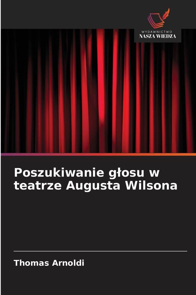 Poszukiwanie glosu w teatrze Augusta Wilsona cover