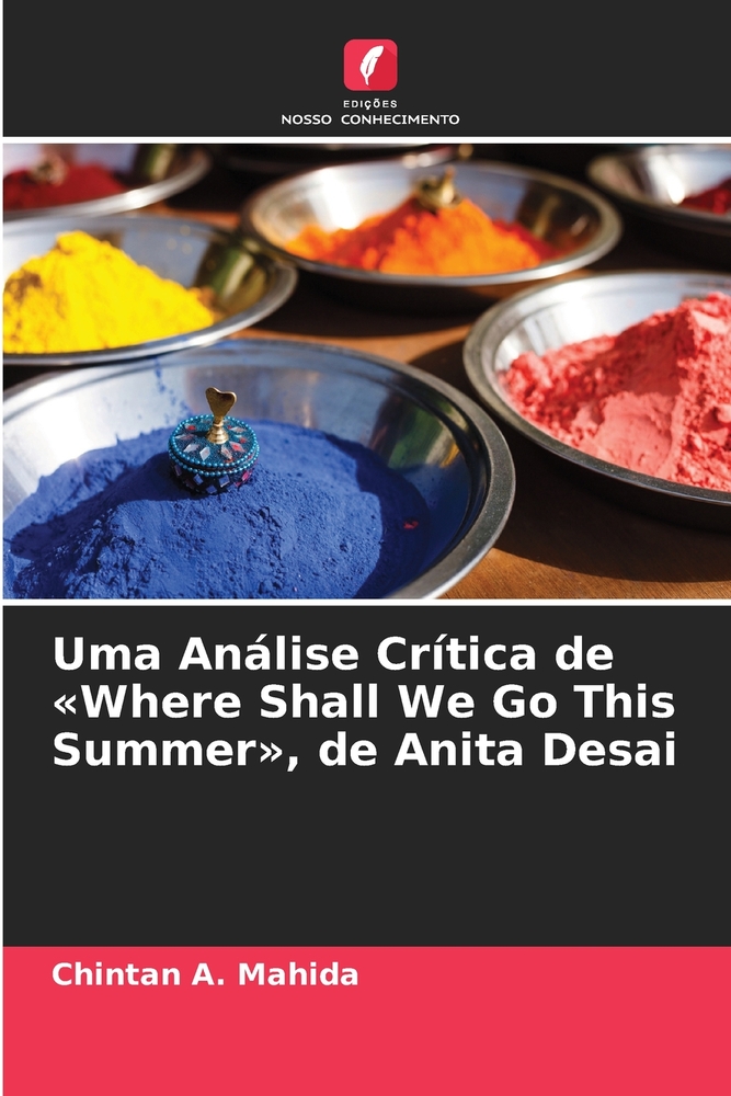 Uma Análise Crítica de Where Shall We Go This Summer, de Anita Desai cover