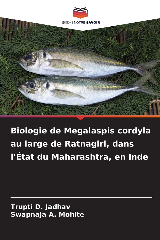 Biologie de Megalaspis cordyla au large de Ratnagiri, dans l'État du Maharashtra, en Inde cover
