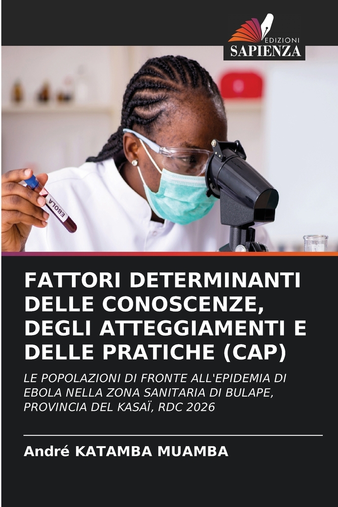Fattori Determinanti Delle Conoscenze, Degli Atteggiamenti E Delle Pratiche (Cap) cover