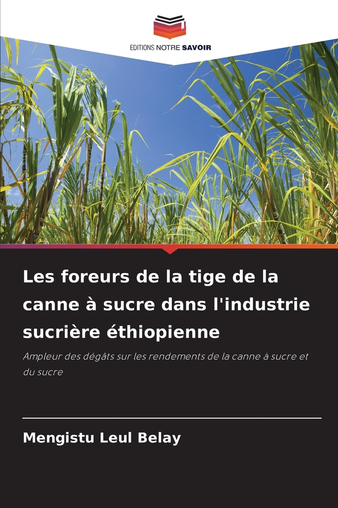 Les foreurs de la tige de la canne à sucre dans l'industrie sucrière éthiopienne cover