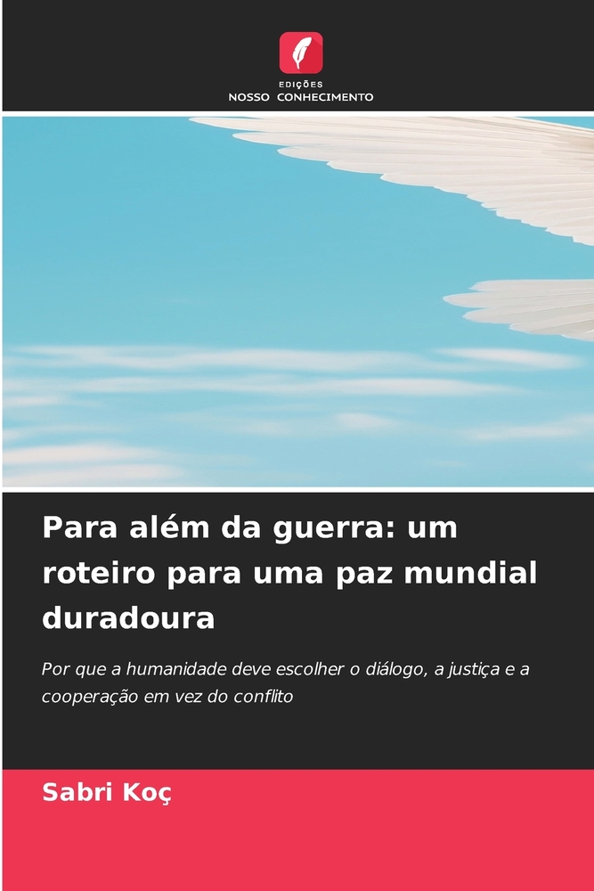Para além da guerra: um roteiro para uma paz mundial duradoura cover