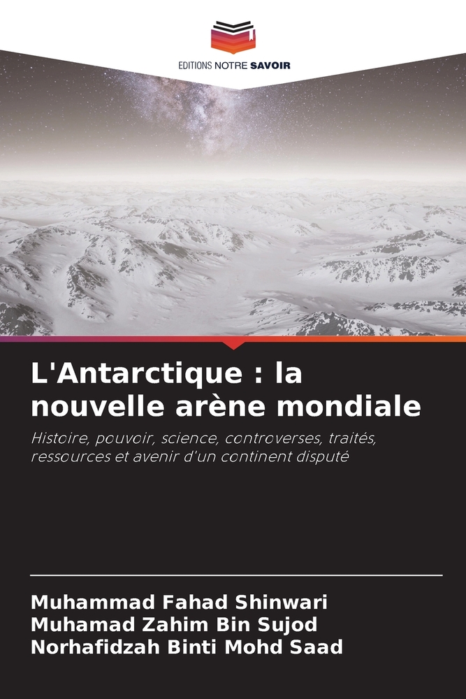 L'Antarctique: la nouvelle arène mondiale cover