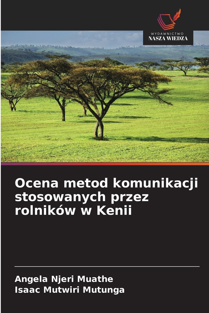 Ocena metod komunikacji stosowanych przez rolników w Kenii cover