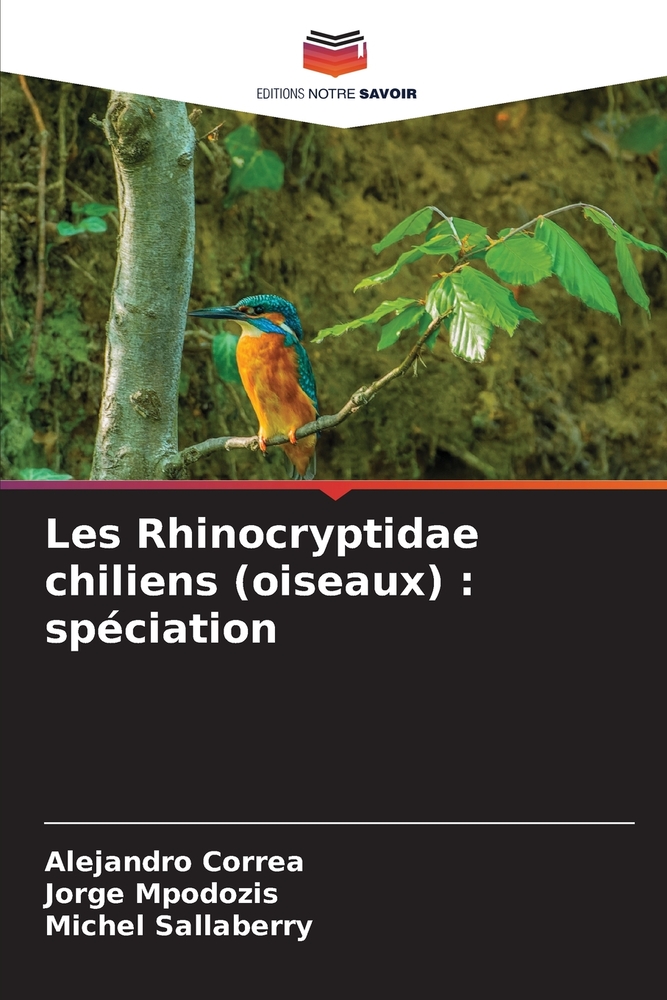 Les Rhinocryptidae chiliens (oiseaux): spéciation cover