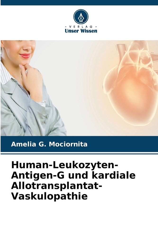 Human-Leukozyten-Antigen-G und kardiale Allotransplantat-Vaskulopathie cover