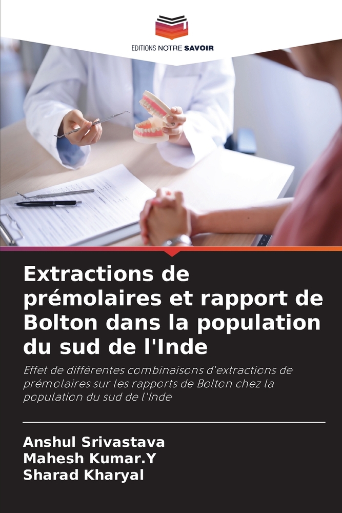 Extractions de prémolaires et rapport de Bolton dans la population du sud de l'Inde cover